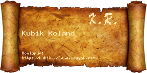 Kubik Roland névjegykártya
